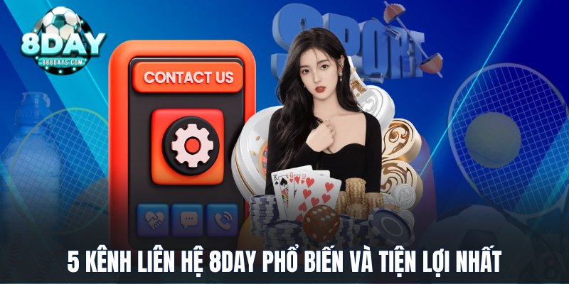 5 kênh liên hệ 8DAY phổ biến và tiện lợi nhất
