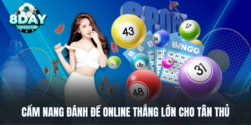 Cẩm nang đánh đề online thắng lớn cho tân thủ
