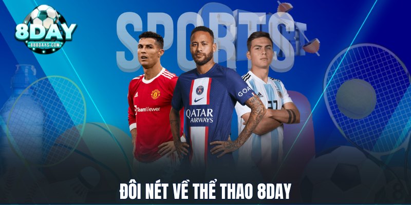 Đôi nét về thể thao 8DAY