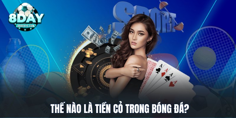 Thế nào là tiền cỏ trong bóng đá?